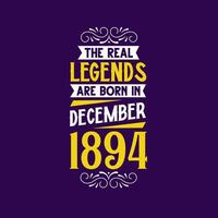 le réel Légende sont née dans décembre 1894. née dans décembre 1894 rétro ancien anniversaire vecteur