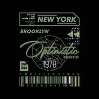 optimiste Brooklyn Nouveau york ville, texte cadre, graphique t chemise conception, typographie vecteur, illustration, décontractée style vecteur