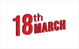 18e Mars , du quotidien calendrier temps et Date programme symbole. moderne conception, 3d le rendu. blanc Contexte. vecteur