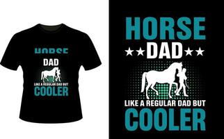 cheval papa comme une ordinaire papa mais glacière ou papa papa T-shirt conception ou père journée t chemise conception vecteur