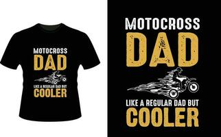 motocross papa comme une ordinaire papa mais glacière ou papa papa T-shirt conception ou père journée t chemise conception vecteur