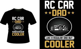 rc voiture papa comme une ordinaire papa mais glacière ou papa papa T-shirt conception ou père journée t chemise conception vecteur