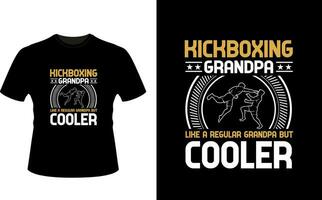 kickboxing grand-père comme une ordinaire grand-père mais glacière ou grand-père T-shirt conception ou grand-père journée t chemise conception vecteur