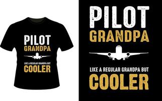 pilote grand-père comme une ordinaire grand-père mais glacière ou grand-père T-shirt conception ou grand-père journée t chemise conception vecteur