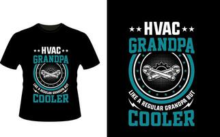 HVAC grand-père comme une ordinaire grand-père mais glacière ou grand-père T-shirt conception ou grand-père journée t chemise conception vecteur