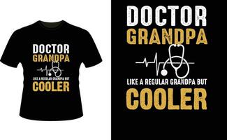 médecin grand-père comme une ordinaire grand-père mais glacière ou grand-père T-shirt conception ou grand-père journée t chemise conception vecteur