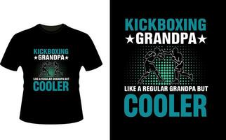 kickboxing grand-père comme une ordinaire grand-père mais glacière ou grand-père T-shirt conception ou grand-père journée t chemise conception vecteur