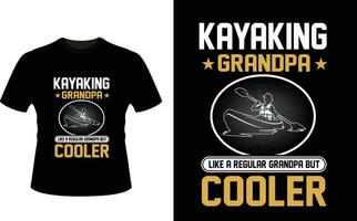 kayak grand-père comme une ordinaire grand-père mais glacière ou grand-père T-shirt conception ou grand-père journée t chemise conception vecteur