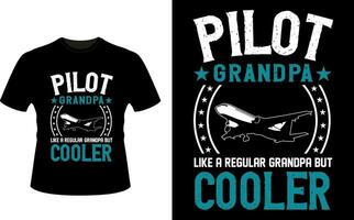 pilote grand-père comme une ordinaire grand-père mais glacière ou grand-père T-shirt conception ou grand-père journée t chemise conception vecteur