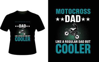 motocross papa comme une ordinaire papa mais glacière ou papa papa T-shirt conception ou père journée t chemise conception vecteur