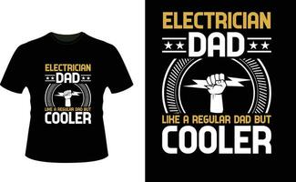 électricien papa comme une ordinaire papa mais glacière ou papa papa T-shirt conception ou père journée t chemise conception vecteur