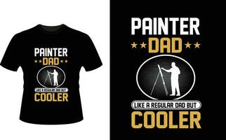 peintre papa comme une ordinaire papa mais glacière ou papa papa T-shirt conception ou père journée t chemise conception vecteur