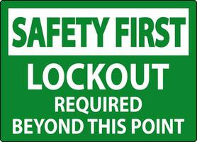 sécurité premier signe, lock-out obligatoire au-delà cette point vecteur