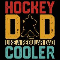 le hockey papa comme une ordinaire papa mais glacière cadeau le hockey T-shirt conception vecteur