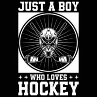 juste une garçon qui aime le hockey cadeau le hockey T-shirt conception vecteur