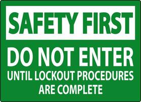 sécurité premier signe, faire ne pas entrer jusqu'à ce que lock-out procédures sont Achevée vecteur