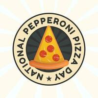 nationale pepperoni Pizza journée conception modèle bien pour fête usage. pepperoni Pizza journée vecteur illustration. plat conception. vecteur eps dix.