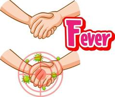 conception de polices de fièvre avec le virus se propage en serrant la main sur fond blanc vecteur