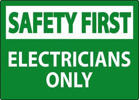 sécurité premier signe électriciens seulement vecteur