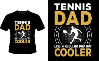 tennis papa comme une ordinaire papa mais glacière ou papa papa T-shirt conception ou père journée t chemise conception vecteur