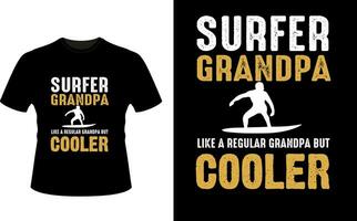 surfeur grand-père comme une ordinaire grand-père mais glacière ou grand-père T-shirt conception ou grand-père journée t chemise conception vecteur