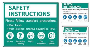 consignes de sécurité veuillez suivre les précautions standard, se laver les mains, porter un équipement de protection individuelle EPI, gants vêtements de protection masques protection des yeux écran facial vecteur