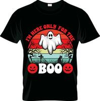 je ne suis ici que pour le boo - conception de t-shirt de citations d'halloween, graphique vectoriel