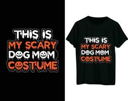 cette est mon effrayant chien maman costume T-shirt conception vecteur