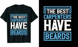 meilleur charpentiers avoir barbes marrant charpentiers longue manche T-shirt ou charpentiers t chemise conception ou barbes T-shirt conception vecteur