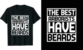 meilleur arboristes avoir barbes marrant arboriste longue manche T-shirt ou arboristes t chemise conception ou barbes T-shirt conception vecteur