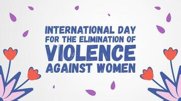 international journée pour le élimination de la violence contre femmes. conception pour présentations, arrière-plans, bannières, affiches, couvertures vecteur