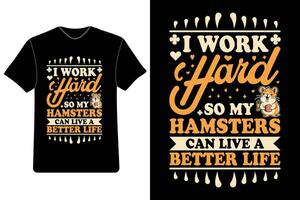 gratuit hamster T-shirt conception, typographie t chemise conception, mignonne hamster T-shirt, marrant hamster tee, hamster amoureux chemise, hamster graphique tee, gratuit t chemise conception vecteur