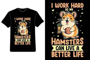 gratuit hamster T-shirt conception, typographie t chemise conception, mignonne hamster T-shirt, marrant hamster tee, hamster amoureux chemise, hamster graphique tee, gratuit t chemise conception vecteur