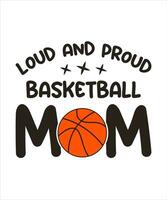 bruyant et fier basketball maman T-shirt conception vecteur