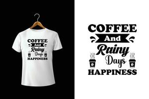 café et pluvieux journées bonheur typographie t chemise conception vecteur