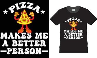 Pizza t chemise conception. Pizza vecteur