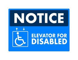ascenseur pour invalidité. remarquer ascenseur pour désactivée signe, étiqueter. vecteur Stock illustration