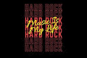 la musique hard rock est la conception de la typographie de ma vie vecteur