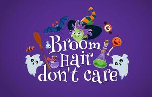 Halloween citation, balai cheveux faire ne pas se soucier phrase vecteur