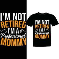 je suis ne pas retraité je suis une professionnel maman, retraité maman cadeau, inspirant en disant maman silhouette graphique vecteur