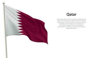 agitant drapeau de Qatar sur blanc Contexte. modèle pour indépendance journée vecteur