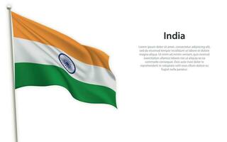 agitant drapeau de Inde sur blanc Contexte. modèle pour indépendance journée vecteur