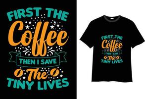 café T-shirt conception , café conceptions, café T-shirt devis, vecteur T-shirt conception, typographie citations