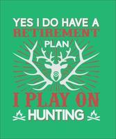 oui j'ai une retraite je joue à la chasse vecteur