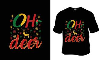 Oh, cerf, Noël T-shirt conception. prêt à impression pour vêtements, affiche, et illustration. moderne, simple, caractères. vecteur