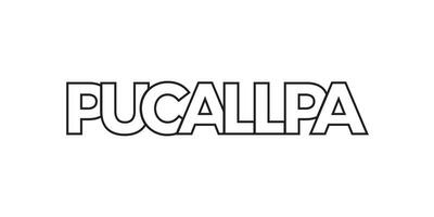 Pucallpa dans le Pérou emblème. le conception Caractéristiques une géométrique style, vecteur illustration avec audacieux typographie dans une moderne Police de caractère. le graphique slogan caractères.