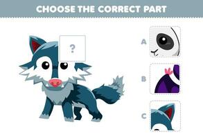 éducation Jeu pour les enfants choisir le correct partie à Achevée une mignonne dessin animé Loup image imprimable animal feuille de travail vecteur