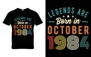 39e anniversaire légendes sont née dans octobre 1984 content anniversaire cadeau T-shirt vecteur