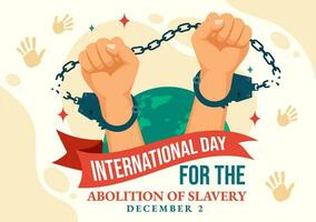 international journée pour le abolition de esclavage vecteur illustration sur décembre 2 avec menottes, Chaînes, pigeons et mains dans plat dessin animé Contexte
