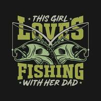 cette fille aime pêche avec sa papa - père et fille pêche amoureux t chemise conception. vecteur